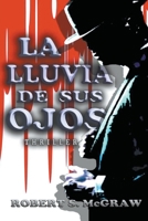 La lluvia de sus ojos (Thiller) B0B83GB1G3 Book Cover