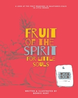 Fruit of the Spirit for Little Souls: a family word study B0C91V5RTB Book Cover