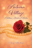 Autumn Village: Children's Literature Collection B0FF6L3WRB Book Cover