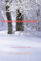 VODKA CON ALGORITMOS (Spanish Edition) B08JDTNTDF Book Cover