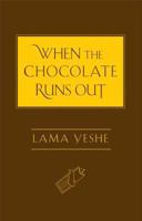 When the Chocolate Runs Out 0861712692 Book Cover