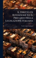 Il Diritto Di Ritenzione Ed Il Precario Nella Legislazione Italiana (Italian Edition) 1023729024 Book Cover