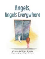 Angels, Angels Everywhere 1681978547 Book Cover