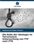 Die Rolle der Ideologie im Terrorismus: Untersuchung von TTP und LTTE 6205700166 Book Cover