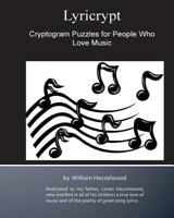 Lyricrypt: Cryptogram Puzzles for People Who Love Music 1539856771 Book Cover