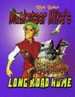 Musketeer Mike's Long Road Home 1982002867 Book Cover