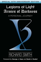 Legions of Light / Armies of Darkness: A Personal Journey (The Trilogy of Light) B0D6BMJRP2 Book Cover