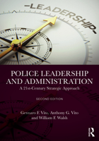 Police Leadership and Administration: A 21st-Century Strategic Approach 1032604301 Book Cover