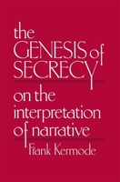 The Genesis of Secrecy: On the Interpretation of Narrative 0674345355 Book Cover
