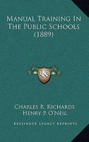 Manual Training In The Public Schools 1359528350 Book Cover