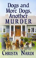 Dogs and More Dogs, Another Murder (A Sheridan Hendley Mystery) 1799246353 Book Cover