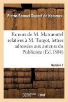 Sur quelques erreurs de M. Marmontel relatives à M. Turgot, lettres 201925154X Book Cover