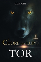 Il cuore del lupo - parte 1: Tor 1097485501 Book Cover