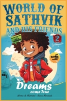 World of Sathvik and his friends: Dreams Come True B0BZFDJBRB Book Cover