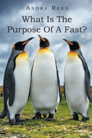 What Is The Purpose Of A Fast? B0C9SMQPRF Book Cover
