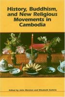 History, Buddhism, and New Religious Movements in Cambodia 0824826663 Book Cover