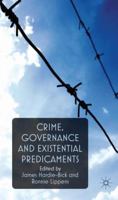 Crime, Governance and Existential Predicaments 1349328766 Book Cover
