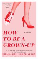 How to Be a Grown-Up 1451643470 Book Cover