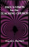 Paul's Vision for the Teaching Church 0817007385 Book Cover