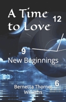 A Time to Love: New Beginnings B0CGL4NLHY Book Cover