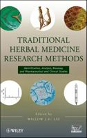 Traditional Herbal Medicine Research Methods: Identification, Analysis, Bioassay, and Pharmaceutical and Clinical Studies 0470149361 Book Cover