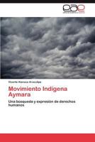 Movimiento Indigena Aymara 3845493070 Book Cover