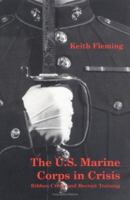 The U.S. Marine Corps in Crisis 087249635X Book Cover