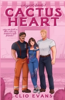 Cactus Heart: A Brother's Best Friends Small Town Romance B0FZF27PGW Book Cover