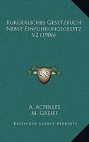 Burgerliches Gesetzbuch Nebst Einfuhrungsgesetz V2 (1906) 1167682378 Book Cover