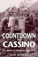 Countdown to Cassino: The Battle of Mignano Gap, 1943 188511916X Book Cover