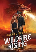 Wildfire Rising (The Skyfire Saga) B0GTRX3S2J Book Cover