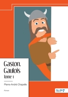 Gaston, Gaulois - Tome 1 (French Edition) B0DBPP4WXP Book Cover