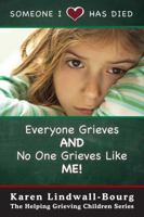 Someone I Love Has Died: Everyone Grieves AND No One Grieves Like Me 0998306401 Book Cover