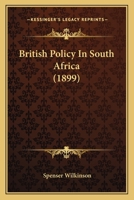 British Policy in South Africa 3743384213 Book Cover