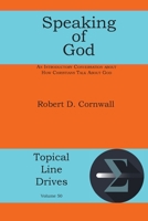 Speaking of God: An Introductory Conversation About How Christians Talk About God 1631998544 Book Cover