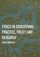 Ethics in Educational Practice, Policy and Research 1804410586 Book Cover