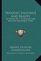 Thought: Existence And Reality As Viewed By F. H. Bradley And Bernard Bosanquet 1165140306 Book Cover