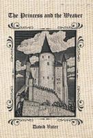 The Princess and the Weaver 1462044646 Book Cover