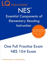 NES Essential Components of Elementary Reading Instruction: One Full Practice Exam - Free Online Tutoring - Updated Exam Questions 1649263899 Book Cover