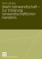 (Wahl-)Verwandtschaft - Zur Erklarung Verwandtschaftlichen Handelns 353115706X Book Cover