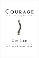Courage: The Backbone of Leadership 0787981370 Book Cover