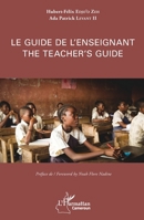 Le guide de l'enseignant: ouvrage bilingue français-anglais (Harmattan Cameroun) (French Edition) 2343138672 Book Cover