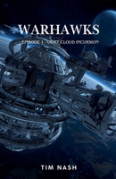 Warhawks Episode 1: Oort Cloud Incursion B0D73NSQ7Q Book Cover
