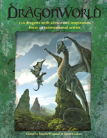 DragonWorld: Amazing dragons, advice and inspiration from the artists of deviantART 144030873X Book Cover