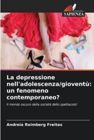 La depressione nell'adolescenza/gioventù: un fenomeno contemporaneo? 6206849147 Book Cover