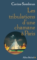 Les Tribulations d'une Chamane a Paris 2226391789 Book Cover