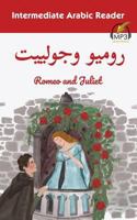 Intermediate Arabic Reader: Romeo and Juliet 1949650030 Book Cover