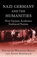 Nazi Germany and The Humanities 178074434X Book Cover