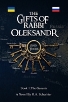 The Gifts of Rabbi OLEKSANDR: The Genesis B0GXD94XZT Book Cover