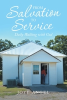 From Salvation to Service: Daily Walking with God 1664277285 Book Cover